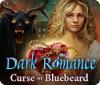 Dark Romance: Curse of Bluebeard igrica