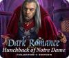 Dark Romance: Hunchback of Notre-Dame Collector's Edition igrica 
