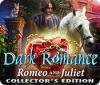 Dark Romance: Romeo and Juliet Collector's Edition igrica