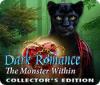 Dark Romance: The Monster Within Collector's Edition igrica 