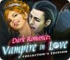 Dark Romance: Vampire in Love Collector's Edition igrica 