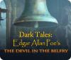 Dark Tales: Edgar Allan Poe's The Devil in the Belfry igrica 