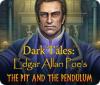 Dark Tales: Edgar Allan Poe's The Pit and the Pendulum igrica 