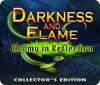 Darkness and Flame: Enemy in Reflection Collector's Edition igrica 