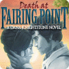 Death at Fairing Point: A Dana Knightstone Novel igrica 