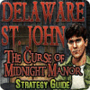 Delaware St. John: The Curse of Midnight Manor Strategy Guide igrica