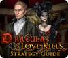 Dracula: Love Kills Strategy Guide igrica