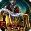 Dracula: Love Kills Collector's Edition igrica 