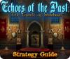 Echoes of the Past: The Castle of Shadows Strategy Guide igrica