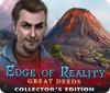 Edge of Reality: Great Deeds Collector's Edition igrica 