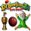 Elf Bowling 7 1/7: The Last Insult igrica 