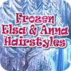 Frozen. Elsa and Anna Hairstyles igrica 