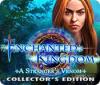 Enchanted Kingdom: A Stranger's Venom Collector's Edition igrica