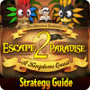 Escape From Paradise 2: A Kingdom's Quest Strategy Guide igrica