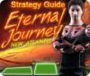 Eternal Journey: New Atlantis Strategy Guide igrica 