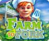 Farm to Fork igrica 