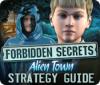 Forbidden Secrets: Alien Town Strategy Guide igrica