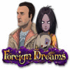 Foreign Dreams igrica 