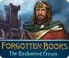 Forgotten Books: The Enchanted Crown igrica 