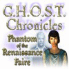 G.H.O.S.T Chronicles: Phantom of the Renaissance Faire igrica 