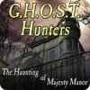 G.H.O.S.T. Hunters: The Haunting of Majesty Manor igrica 