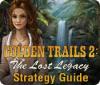 Golden Trails 2: The Lost Legacy Strategy Guide igrica