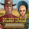 Golden Trails: The New Western Rush igrica 