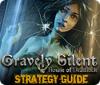 Gravely Silent: House of Deadlock Strategy Guide igrica