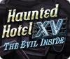 Haunted Hotel XV: The Evil Inside igrica