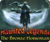 Haunted Legends: The Bronze Horseman igrica 