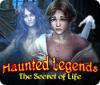 Haunted Legends: The Secret of Life igrica 