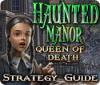 Haunted Manor: Queen of Death Strategy Guide igrica 