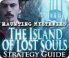 Haunting Mysteries - Island of Lost Souls Strategy Guide igrica