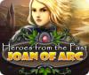 Heroes from the Past: Joan of Arc igrica 