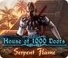 House of 1000 Doors: Serpent Flame igrica 