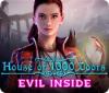 House of 1000 Doors: Evil Inside igrica