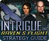 Intrigue Inc: Raven's Flight Strategy Guide igrica