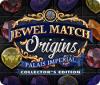 Jewel Match Origins: Palais Imperial Collector's Edition igrica 