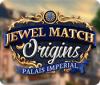 Jewel Match Origins: Palais Imperial igrica 