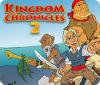 Kingdom Chronicles 2 igrica