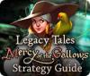 Legacy Tales: Mercy of the Gallows Strategy Guide igrica 