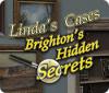 Linda's Cases: Brighton's Hidden Secrets igrica