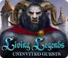 Living Legends: Uninvited Guests igrica