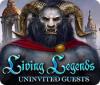 Living Legends: Uninvited Guests igrica 