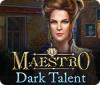 Maestro: Dark Talent igrica 