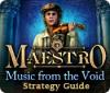 Maestro: Music from the Void Strategy Guide igrica