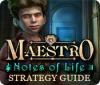 Maestro: Notes of Life Strategy Guide igrica