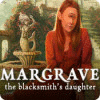 Margrave - The Blacksmith's Daughter Deluxe igrica 