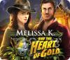 Melissa K. and the Heart of Gold igrica