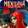 Mexicana: Deadly Holiday igrica 